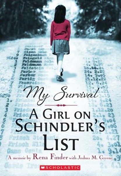 MY SURVIVAL A GIRL ON SCHINDLE, Joshua M. Greene ; Rena Finder - Paperback - 9781338593822