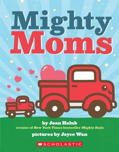 Mighty Moms, Joan Holub - Gebonden - 9781338598506