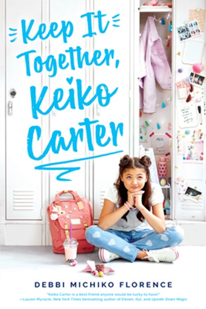 Keep It Together, Keiko Carter: A Wish Novel, Debbi Michiko Florence - Gebonden - 9781338607529