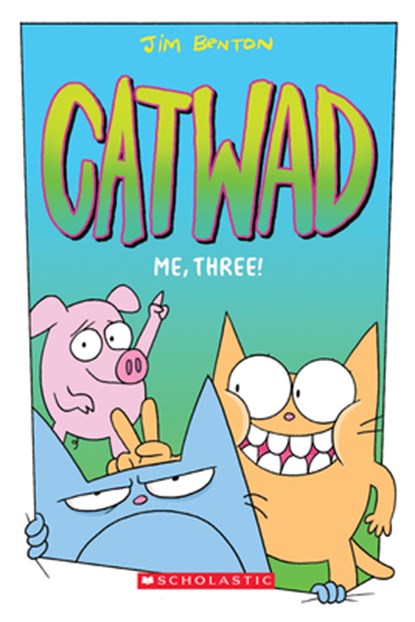 Me, Three! (Catwad #3), Jim Benton - Paperback - 9781338616286