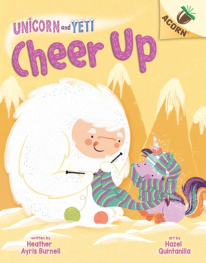 Cheer Up: An Acorn Book (Unicorn and Yeti #4): Volume 4, Heather Ayris Burnell - Gebonden - 9781338627701