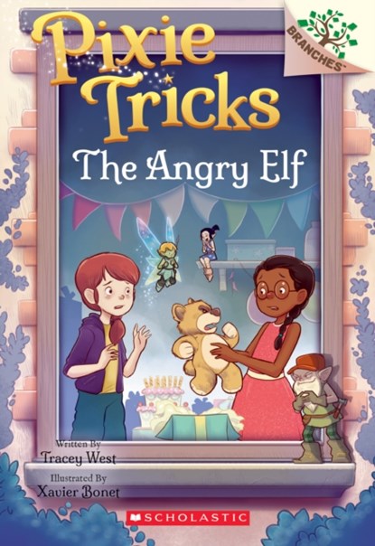 The Angry Elf: A Branches Book (Pixie Tricks #5), Tracey West - Paperback - 9781338627909