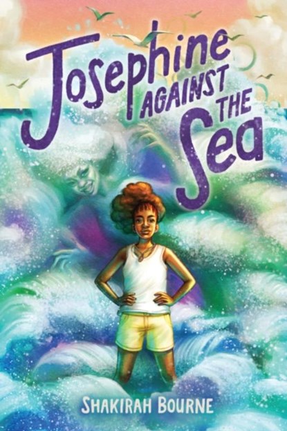 Josephine Against the Sea, Shakirah Bourne - Gebonden - 9781338642087
