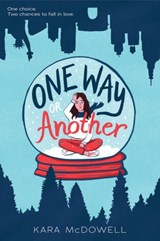 One Way or Another - Kara McDowell - 9781338654561