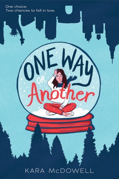 One Way or Another, Kara McDowell - Paperback - 9781338654561