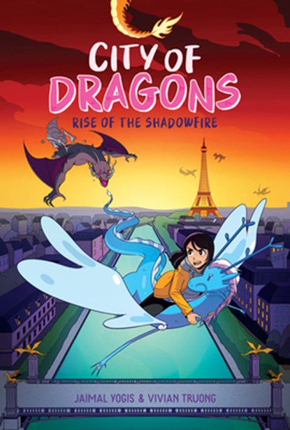 Rise of the Shadowfire: A Graphic Novel (City of Dragons #2), Jaimal Yogis - Gebonden - 9781338660463