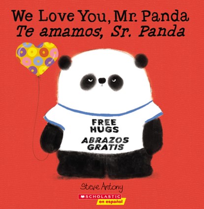 We Love You, Mr. Panda / Te Amamos, Sr. Panda (Bilingual), Steve Antony - Paperback - 9781338670028