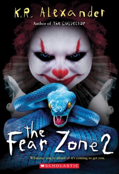 The Fear Zone 2, K. R. Alexander - Paperback - 9781338702132