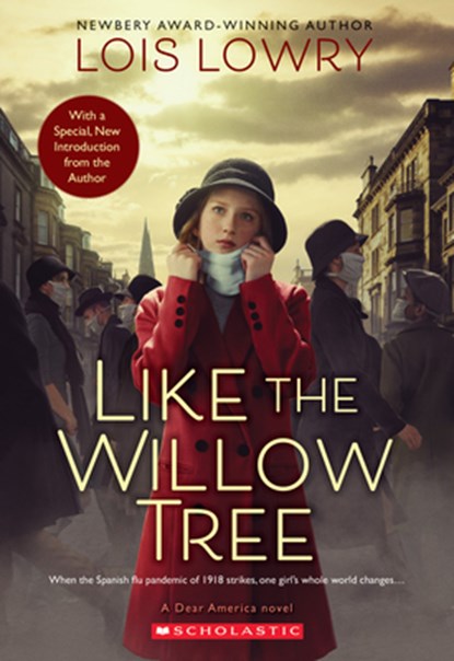 LIKE THE WILLOW TREE (REVISED, Lois Lowry - Paperback - 9781338724325
