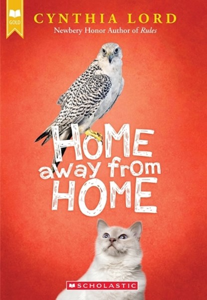 Home Away from Home (Scholastic Gold), Cynthia Lord - Paperback - 9781338726138