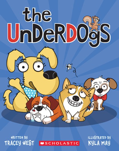 The Underdogs, Tracey West - Paperback - 9781338732726