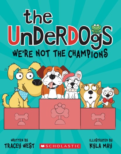 We're Not the Champions (The Underdogs #2), Tracey West - Paperback - 9781338732733