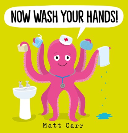 Now Wash Your Hands!, Matt Carr - Paperback - 9781338734263