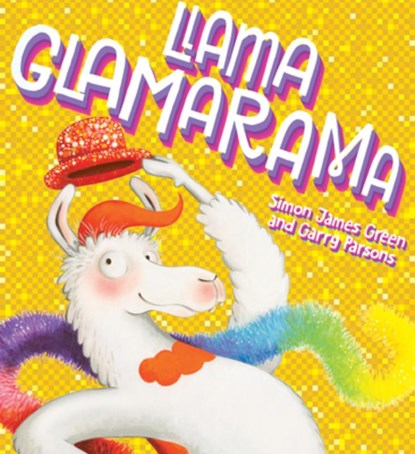 Llama Glamarama, Simon James Green - Gebonden - 9781338736182