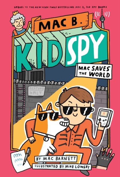 Mac Saves the World (Mac B., Kid Spy #6), Mac Barnett - Gebonden - 9781338742459