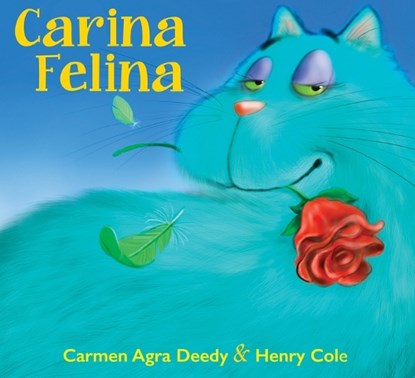 Carina Felina, Carmen Agra Deedy - Gebonden - 9781338749168