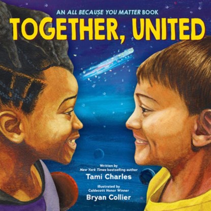 Together, United (an All Because You Matter Book), Tami Charles - Gebonden - 9781338752052
