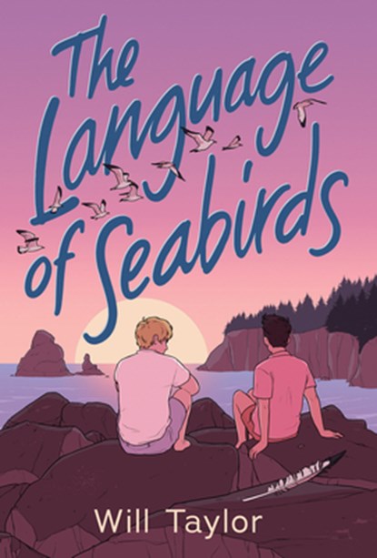 The Language of Seabirds, Will Taylor - Gebonden - 9781338753738