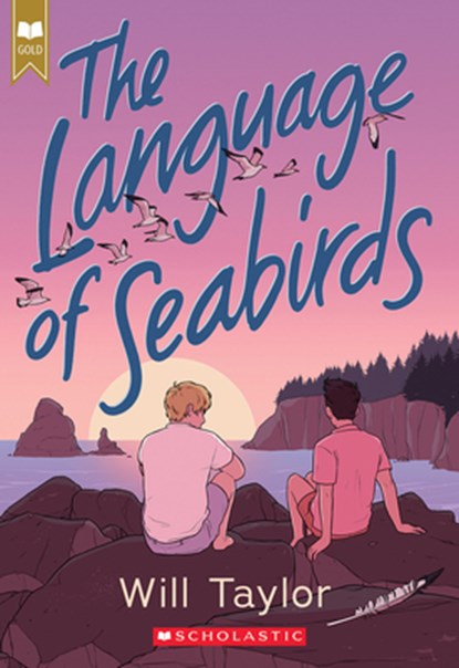 The Language of Seabirds (Scholastic Gold), Will Taylor - Paperback - 9781338753745