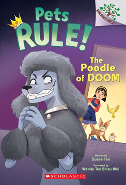 Tan, S: Poodle of Doom: A Branches Book (Pets Rule! #2), Susan Tan - Paperback - 9781338756364
