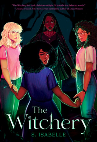 The Witchery (the Witchery, Book 1), S. Isabelle - Paperback - 9781338758986