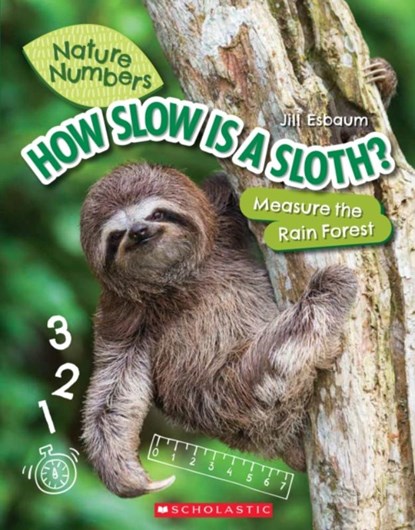 How Slow Is a Sloth?, Jill Esbaum - Paperback - 9781338765229