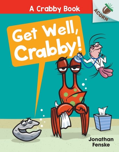 Get Well, Crabby!, Jonathan Fenske - Gebonden - 9781338767834