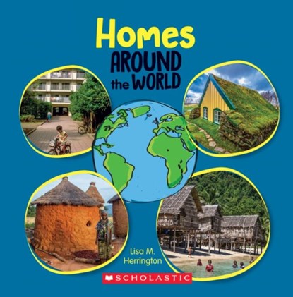 Homes Around the World (Around the World), Lisa M. Herrington - Gebonden - 9781338768640