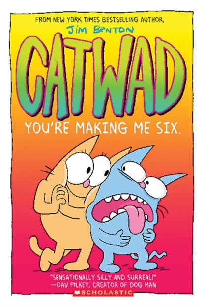 You're Making Me Six: A Graphic Novel (Catwad #6), Jim Benton - Paperback - 9781338770230
