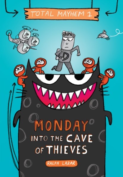 Monday - Into the Cave of Thieves (Total Mayhem #1), Ralph Lazar - Gebonden - 9781338770391