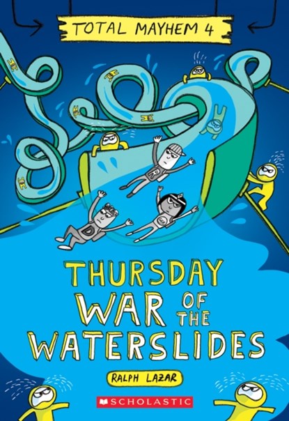Thursday - Cleopatra's Waterslide (Total Mayhem #4), Ralph Lazar - Paperback - 9781338770476