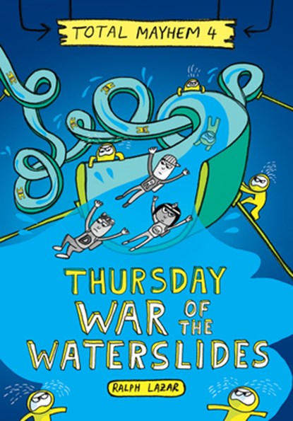 Thursday - War of the Waterslides (Total Mayhem #4), Ralph Lazar - Gebonden - 9781338770490