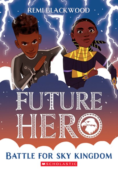 Battle for Sky Kingdom (Future Hero #4), Remi Blackwood - Paperback - 9781338790450