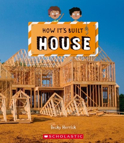 House (How It's Built), Becky Herrick - Gebonden - 9781338799552