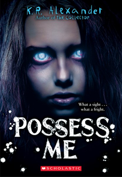 Possess Me, K. R. Alexander - Paperback - 9781338807394