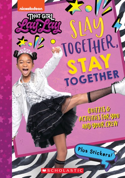 Slay Together, Stay Together: Quizzes & Activities for You and Your Crew (That Girl Lay Lay), Terrance Crawford - Paperback - 9781338811858