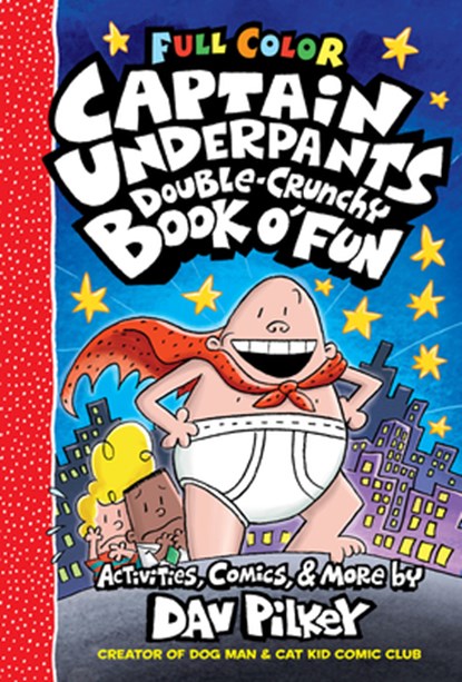 Captain Underpants Double Crunchy Book o'Fun (Full Colour), Dav Pilkey - Gebonden - 9781338814491