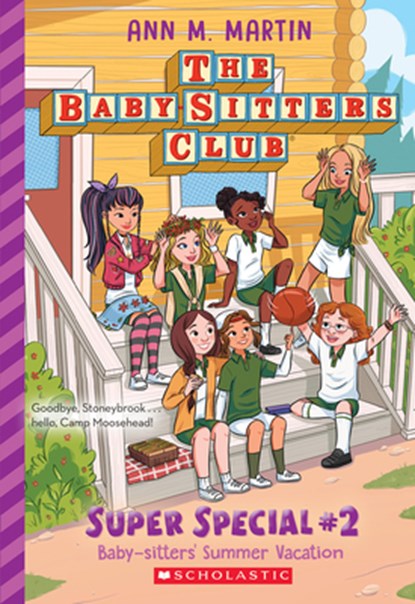 Baby-Sitters' Summer Vacation! (the Baby-Sitters Club: Super Special #2), Ann M. Martin - Paperback - 9781338814682