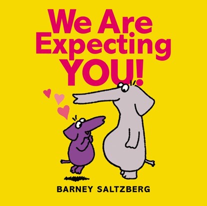 We Are Expecting You, Barney Saltzberg - Gebonden - 9781338815191