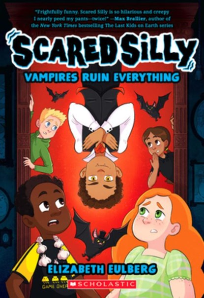 Vampires Ruin Everything (Scared Silly #3), Elizabeth Eulberg - Paperback - 9781338815375