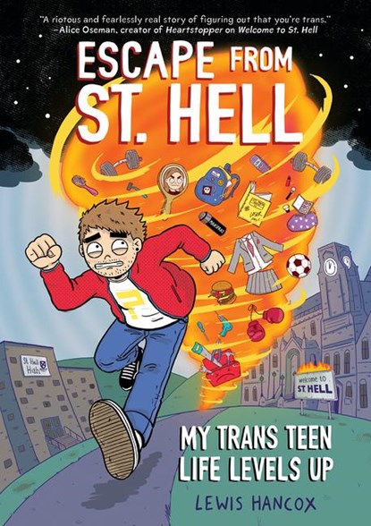 Hancox, L: Escape from St. Hell: My Trans Teen Life Levels U, Lewis Hancox - Paperback - 9781338824469