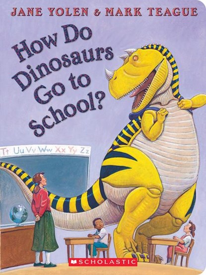 Yolen, J: How Do Dinosaurs Go to School?, Jane Yolen - Gebonden - 9781338828139