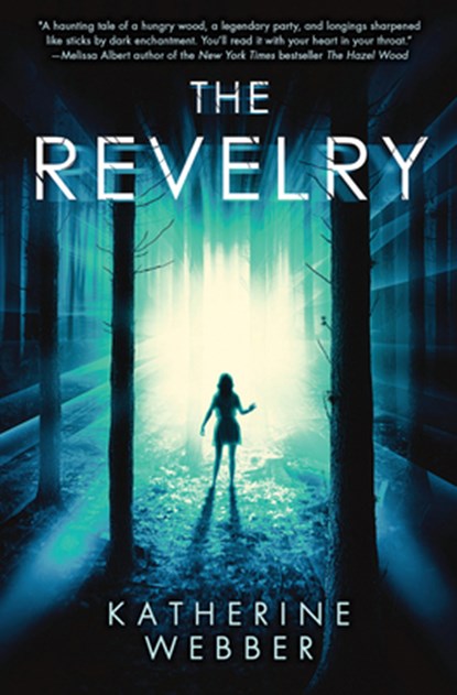 The Revelry, Katherine Webber - Gebonden - 9781338828528