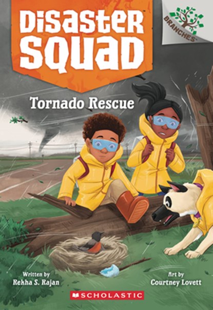 Tornado Rescue: A Branches Book (Disaster Squad #4), Rekha S. Rajan - Paperback - 9781338828924