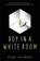 Boy in a White Room, Karl Olsberg - Gebonden - 9781338831849