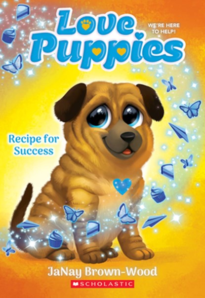 Recipe for Success (Love Puppies #4): Volume 4, Janay Brown-Wood - Paperback - 9781338834123