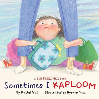 Sometimes I Kaploom, Rachel Vail - Gebonden - 9781338840308