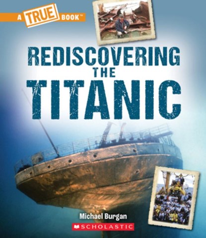 REDISCOVERING THE TITANIC (A T, Michael Burgan - Paperback - 9781338840575