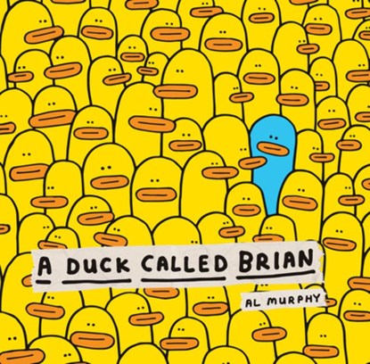 A Duck Called Brian, Al Murphy - Paperback - 9781338848113