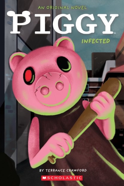 Infected (Piggy: Original Novel 1), Terrance Crawford - Paperback - 9781338848120